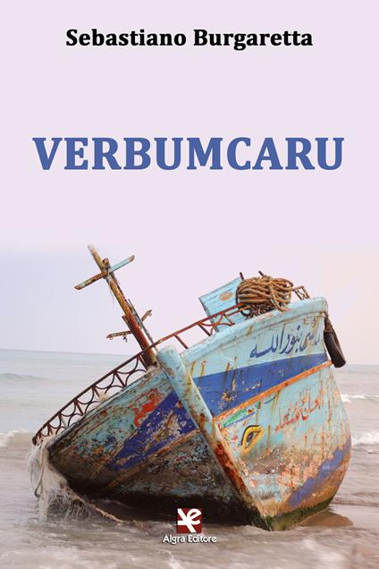 Verbumcaru - Sebastiano Burgaretta - copertina