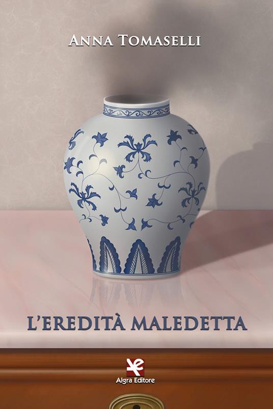 L' eredità maledetta - Anna Tomaselli - copertina