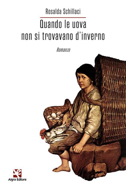 Quando le uova non si trovavano d'inverno - Rosalda Schillaci - copertina