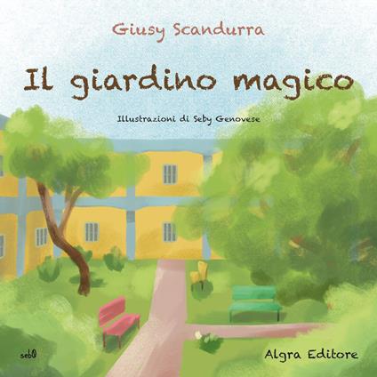 Il giardino magico - Giusy Scandurra - copertina