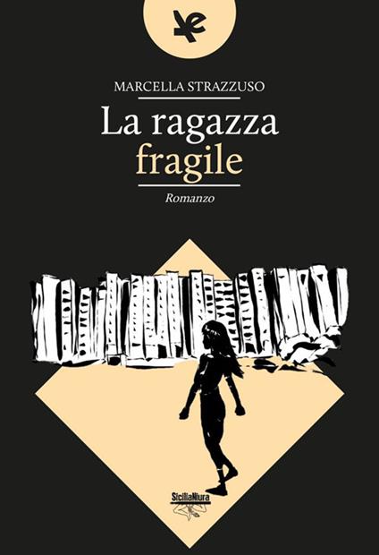 La ragazza fragile - Marcella Strazzuso - copertina