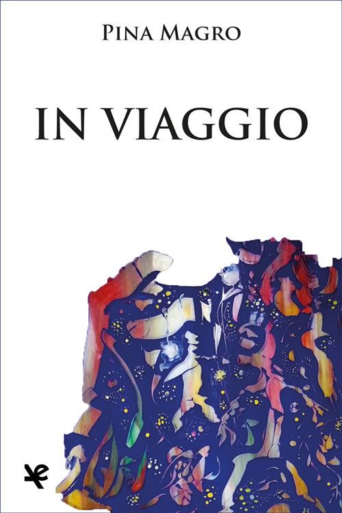 In viaggio - Pina Magro - copertina