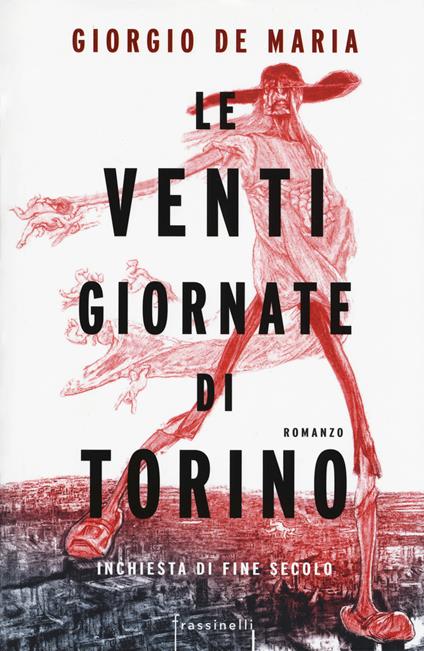 Le venti giornate di Torino. Inchiesta di fine secolo - Giorgio De Maria - copertina