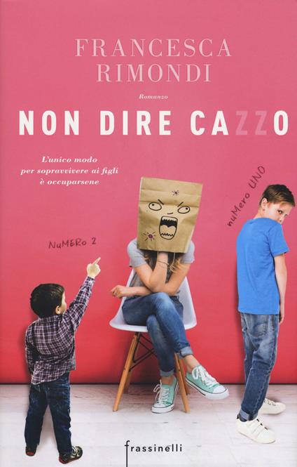 Non dire cazzo - Francesca Rimondi - copertina