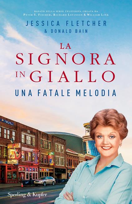 Una fatale melodia. La signora in giallo - Donald Bain,Jessica Fletcher,Barbara Murgia - ebook