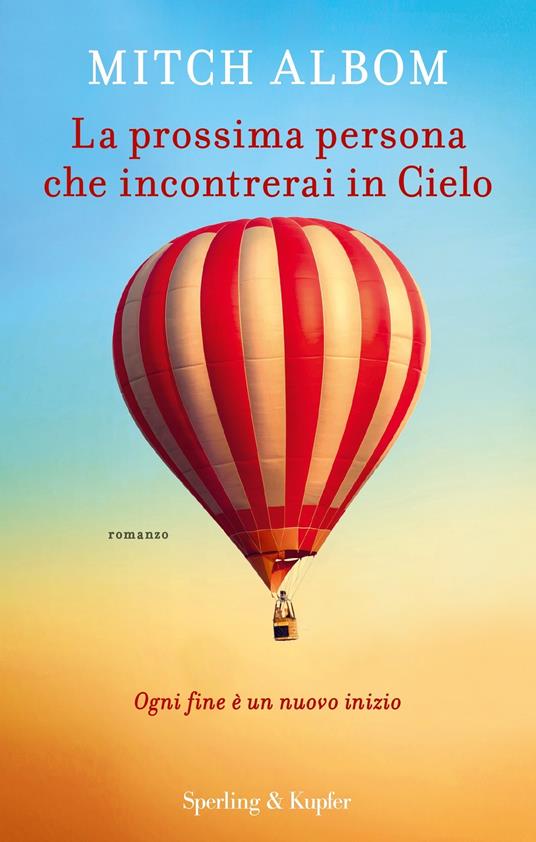 La prossima persona che incontrerai in cielo - Mitch Albom,Giulia Balducci - ebook