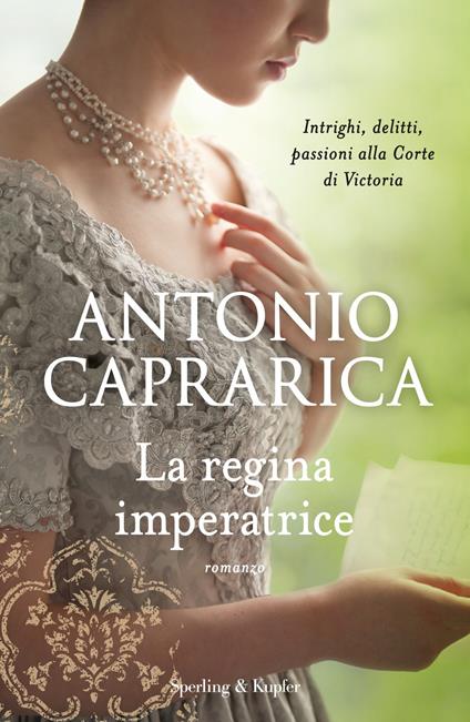 La regina imperatrice - Antonio Caprarica - ebook