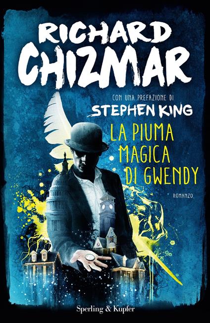 La piuma magica di Gwendy - Richard Chizmar,Christian Pastore - ebook