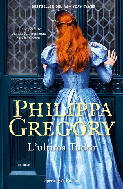 L' ultima Tudor - Philippa Gregory,Marina Deppisch - ebook