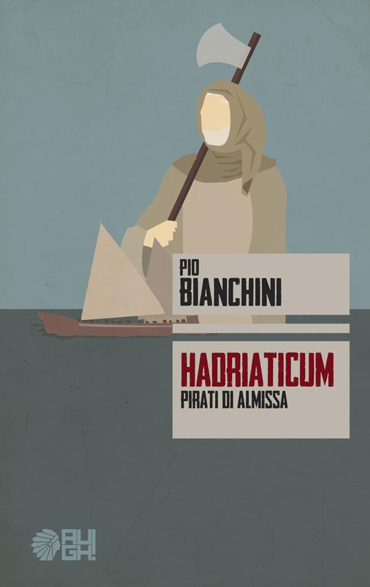 Hadriaticum. Pirati di Almissa - Pio Bianchini - copertina