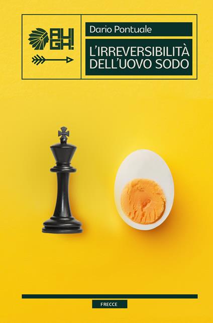 L'irreversibilità dell'uovo sodo - Dario Pontuale - copertina