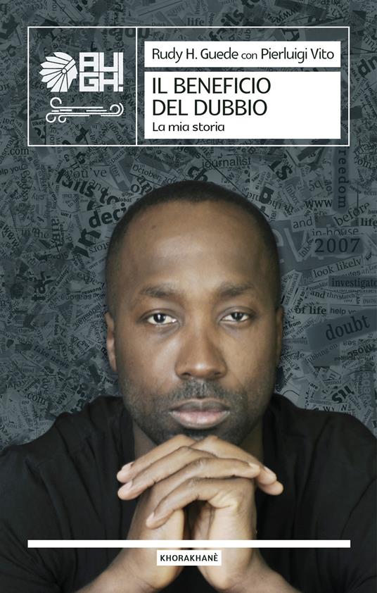 Il beneficio del dubbio. La mia storia - Rudy H. Guede,Pierluigi Vito - copertina