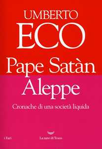 Libro Pape Satàn Aleppe. Cronache di una società liquida Umberto Eco