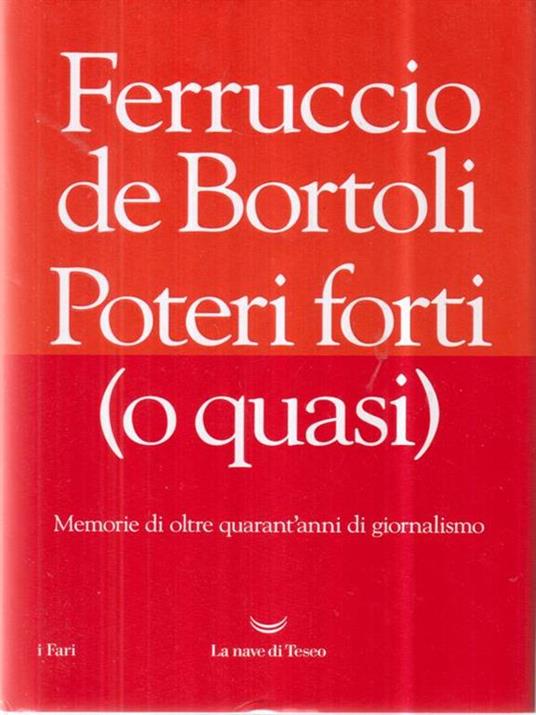 Poteri forti (o quasi) - Ferruccio De Bortoli - copertina