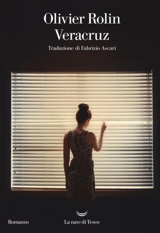Veracruz - Olivier Rolin - copertina