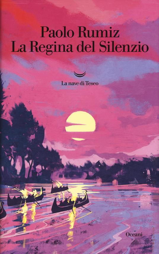 La regina del silenzio - Paolo Rumiz - Libro - La nave di Teseo