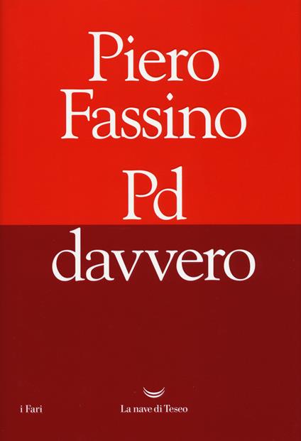 Pd davvero - Piero Fassino - copertina