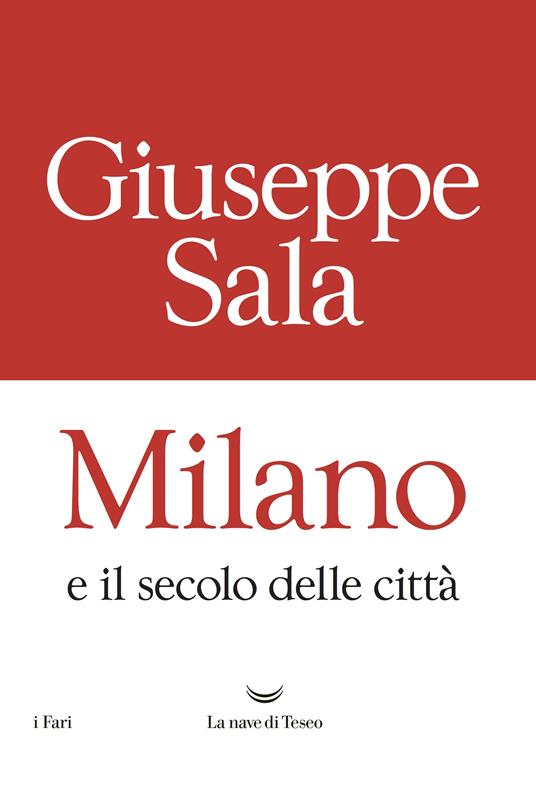 Milano e il secolo delle città - Giuseppe Sala - ebook