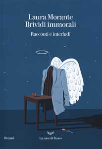 Libro Brividi immorali. Racconti e interludi Laura Morante