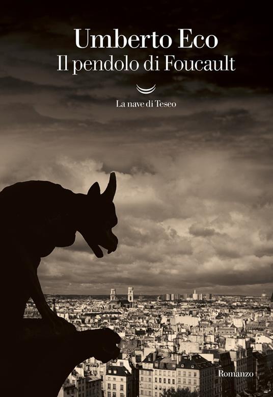 Il pendolo di Foucault - Umberto Eco - Libro - La nave di Teseo - Oceani |  IBS