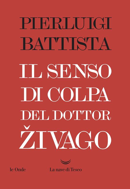 Il senso di colpa del dottor Zivago - Pierluigi Battista - ebook