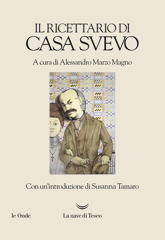 Il ricettario di casa Svevo - Alessandro Marzo Magno - ebook