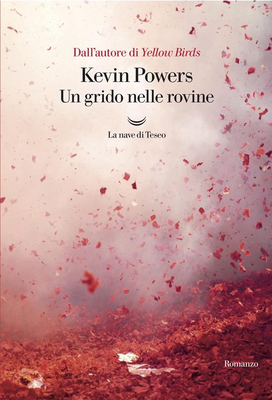 Un grido nelle rovine - Kevin Powers,Carlo Prosperi - ebook