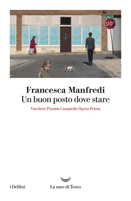 Un buon posto dove stare - Francesca Manfredi - copertina