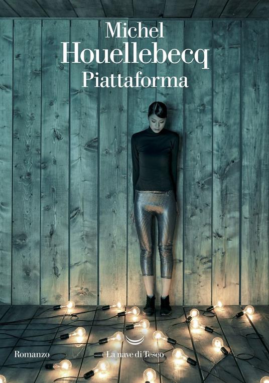 Piattaforma. Nel centro del mondo - Michel Houellebecq,Sergio Claudio Perroni - ebook