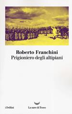 Prigioniero degli altipiani