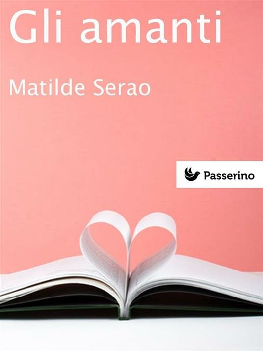 Gli amanti - Matilde Serao - ebook