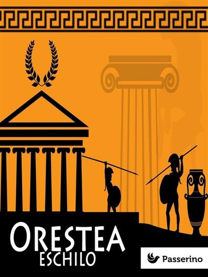 L' Orestea - Eschilo,Ettore Romagnoli - ebook