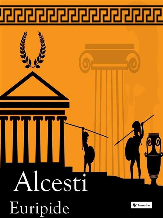 Alcesti - Euripide,Ettore Romagnoli - ebook