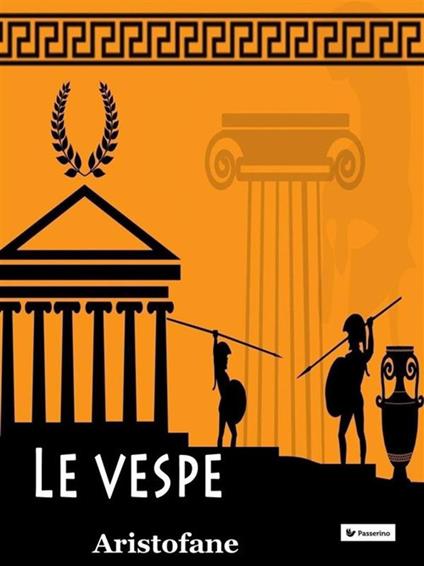 Le vespe - Aristofane,Ettore Romagnoli - ebook