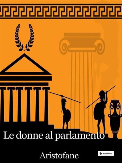 Le donne al parlamento - Aristofane - ebook