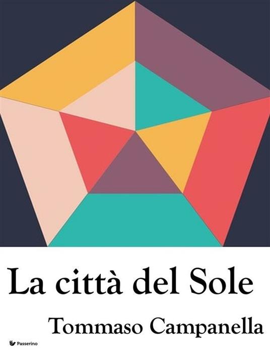 La città del sole - Tommaso Campanella - ebook