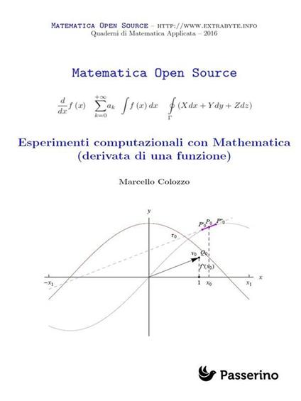 Esperimenti computazionali con Mathematica (derivata di una funzione) - Marcello Colozzo - ebook