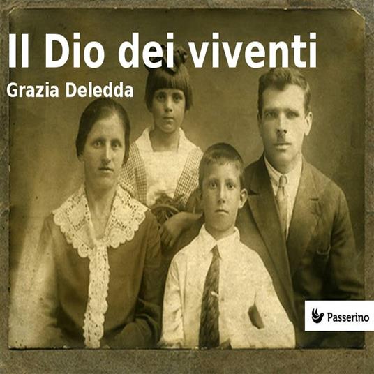 Il Dio dei viventi - Grazia Deledda - ebook