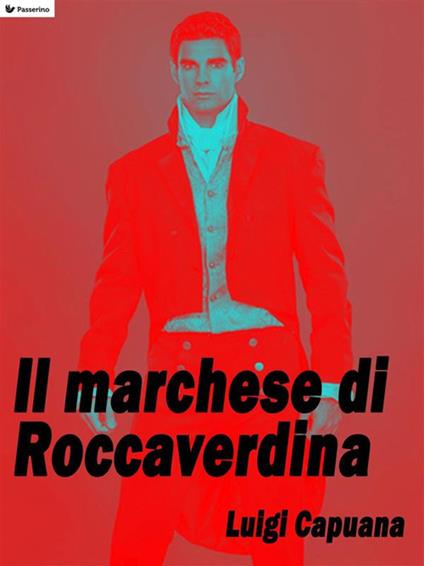 Il marchese di Roccaverdina - Luigi Capuana - ebook