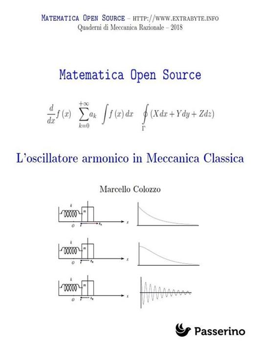 L' oscillatore armonico in meccanica classica - Marcello Colozzo - ebook