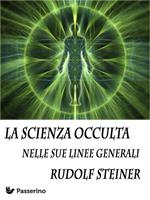 La scienza occulta nelle sue linee generali