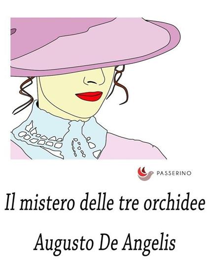 Il mistero delle tre orchidee - Augusto De Angelis - ebook