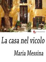 La casa nel vicolo