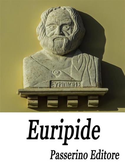 Euripide - Passerino Editore - ebook