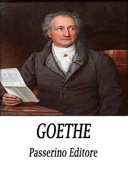 Goethe - Passerino Editore - ebook