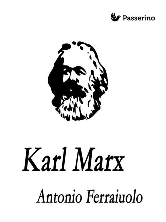 Karl Marx - Antonio Ferraiuolo - ebook