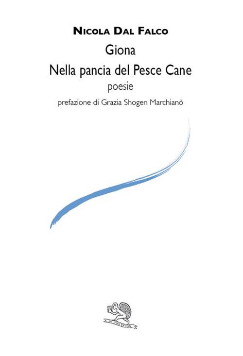 Giona. Nella pace del pesce cane - Nicola Dal Falco - copertina