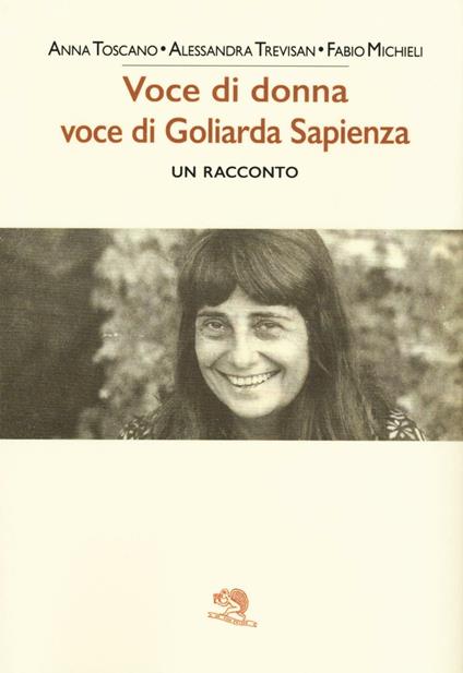 Voce di donna, voce di Goliarda Sapienza - Anna Toscano,Alessandra Trevisan,Fabio Michieli - copertina