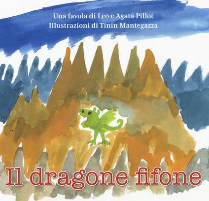 Il dragone fifone. Ediz. a colori - Leo Pillot,Agata Pillot - copertina
