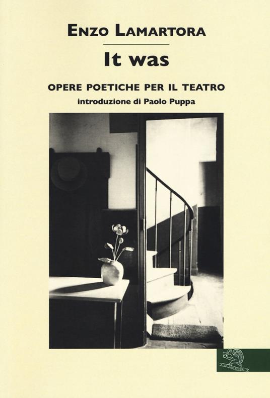 It was. Opere complete per il teatro - Enzo Lamartora - copertina